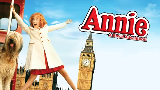 Annie: A Royal Adventure