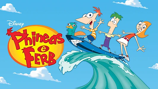 Phineas and Ferb