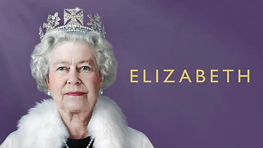 Elizabeth: A Portrait in Part(s)