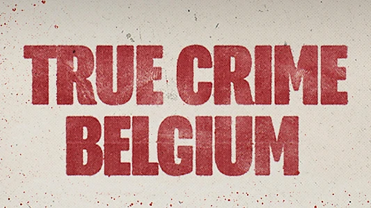 True Crime Belgium