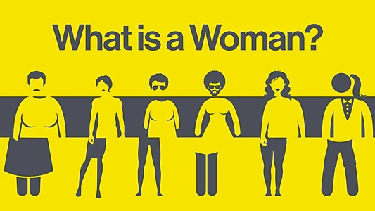 What Is a Woman?