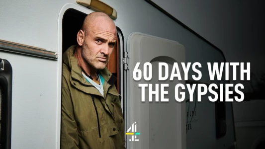 60 Days with the Gypsies