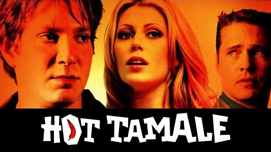 Hot Tamale