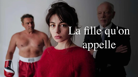 La Fille Qu'on Appelle