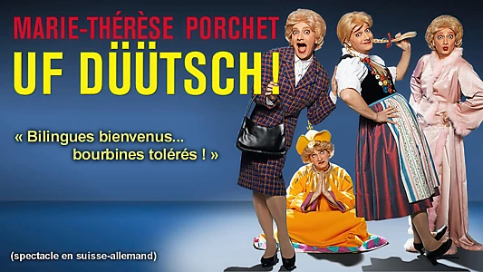 Marie-Thérèse Porchet : Uf Düütsch !