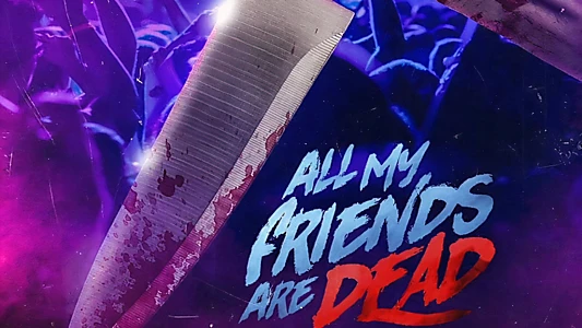 #AMFAD: All My Friends Are Dead