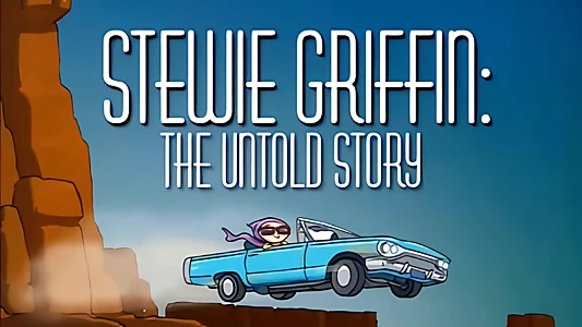 Family Guy Presents: Stewie Griffin: The Untold Story