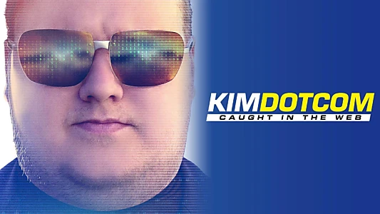 Kim Dotcom: Caught in the Web