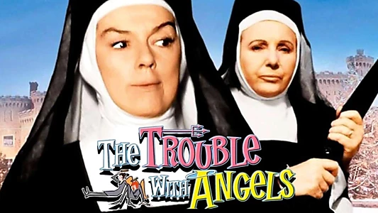 The Trouble with Angels