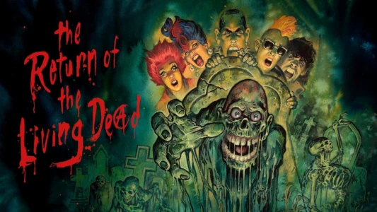 Watch The Return of the Living Dead Trailer