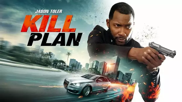 Watch Kill Plan Trailer