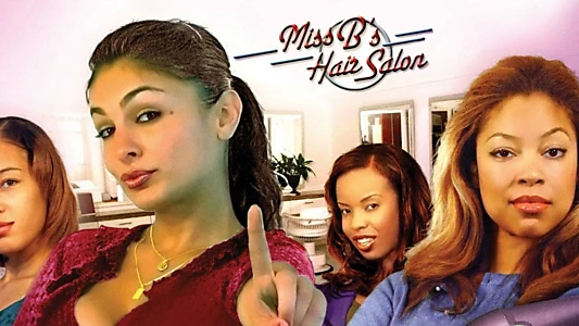 Watch Miss B's Hair Salon Trailer