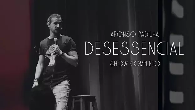 Watch Afonso Padilha: Desessencial Trailer