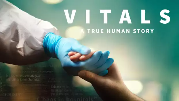 Vitals. A True Human Story