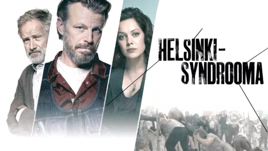 Watch Helsinki Syndrome Trailer