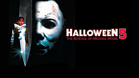 Halloween 5: The Revenge of Michael Myers