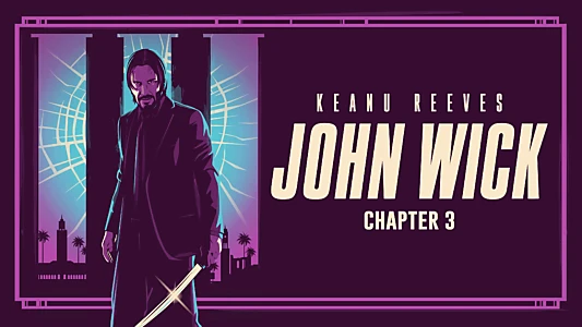 John Wick: Chapter 3 - Parabellum