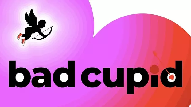Watch Bad Cupid Trailer