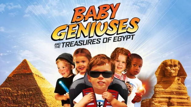 Watch Baby Geniuses and the Treasures of Egypt Trailer