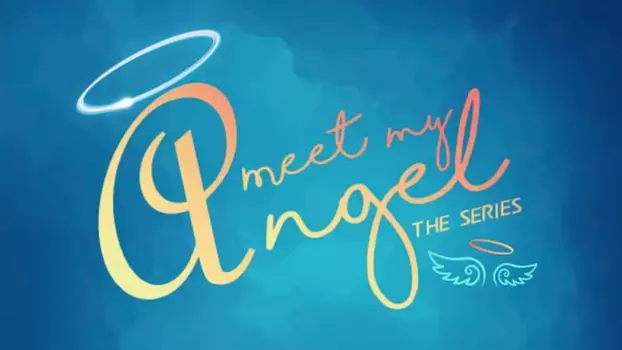 Watch Meet My Angel Trailer