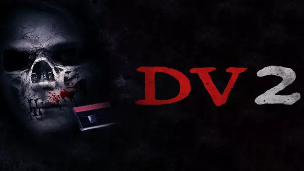 Watch DV2 Trailer