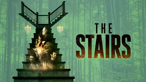 Watch The Stairs Trailer