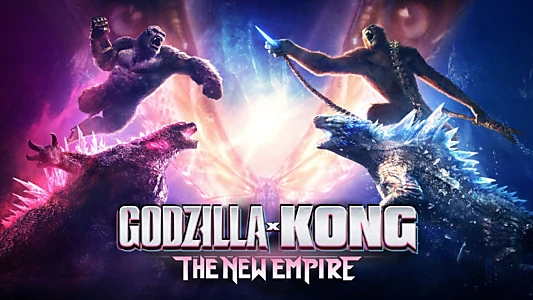 Godzilla x Kong: The New Empire