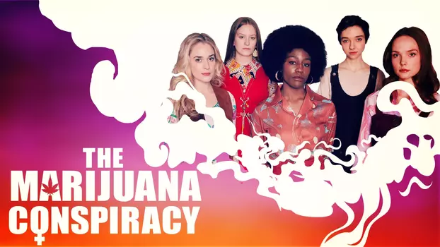 Watch The Marijuana Conspiracy Trailer
