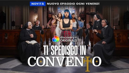 Ti spedisco in convento Italia
