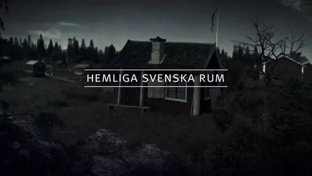 Hemliga Svenska Rum