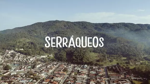 Watch Serráqueos Trailer