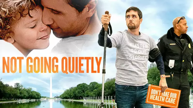 Watch Not Going Quietly Trailer