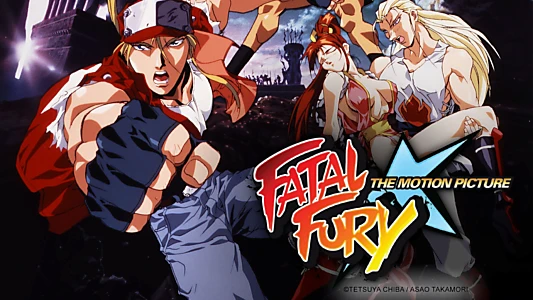 Watch Fatal Fury: The Motion Picture Trailer