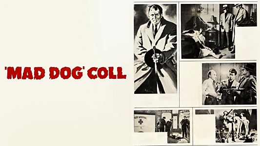 Watch Mad Dog Coll Trailer