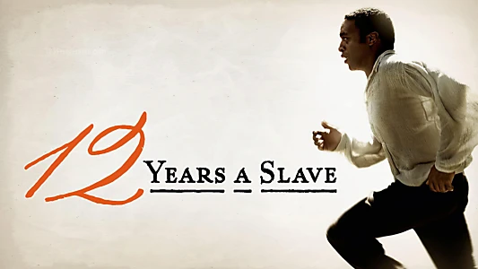 12 Years a Slave