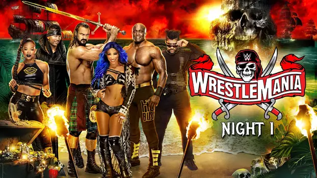 Watch WWE WrestleMania 37: Night 1 Trailer
