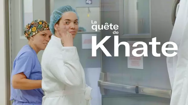 La quête de Khate