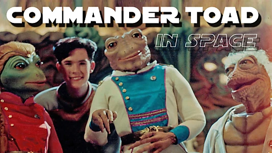 Watch Commander Toad in Space Trailer