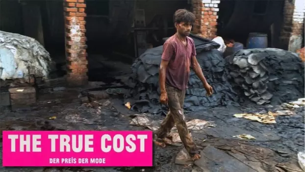 The True Coast - der wahre Preis der Mode