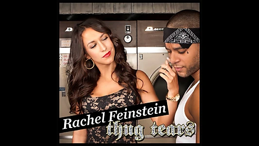 Rachel Feinstein - Thug Tears