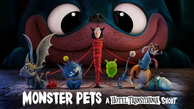 Monster Pets: A Hotel Transylvania Short