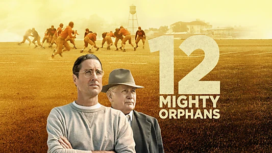 Watch 12 Mighty Orphans Trailer