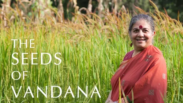 Watch The Seeds of Vandana Shiva Trailer