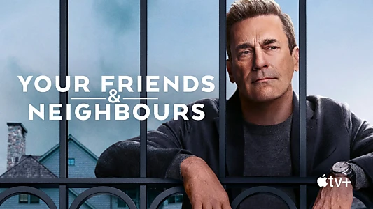 Your Friends & Neighbors