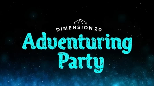 Dimension 20's Adventuring Party