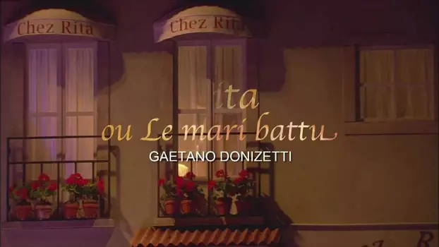 Donizetti: Rita, ou Le mari battu