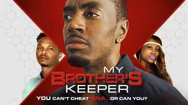 Watch My Brother's Keeper Trailer