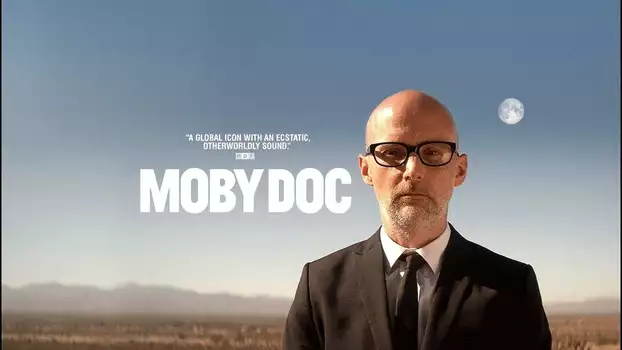 Watch Moby Doc Trailer