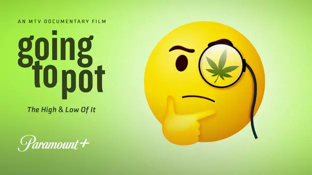 Watch Going to Pot: The High and Low of It Trailer