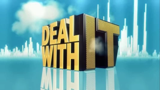 Watch Deal With It Trailer